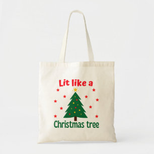 Lit Like A Christmas Tree Christmas  Tote Bag