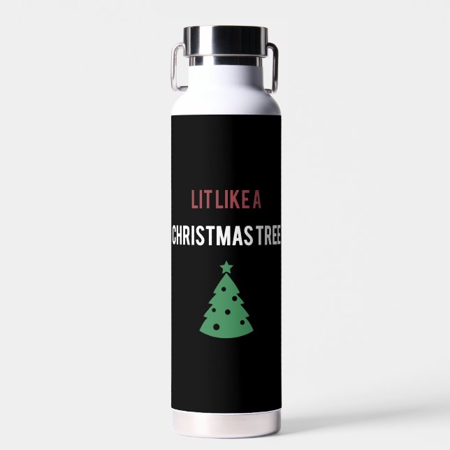 lit like a christmas tree green tree christmas water bottle (Front)
