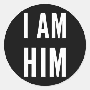 Lit Statement Top - I Am Him Gift For Sports Fans Classic Round Sticker
