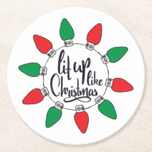 Lit Up Like Christmas Art Christmas Graphics Round Paper Coaster