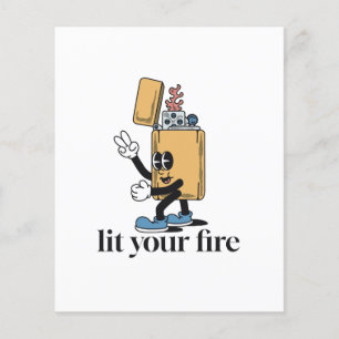 lit your fire with lighter groovy character
