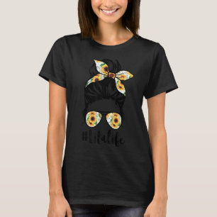 Lita Life Messy Hair Bun Sunflower Women Mother's T-Shirt