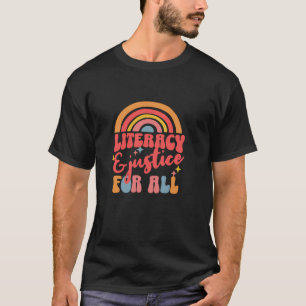 Literacy and Justice for All Cute Teacher Reading T-Shirt