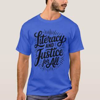 Literacy And Justice For All Stop Banning Books Bo T-Shirt
