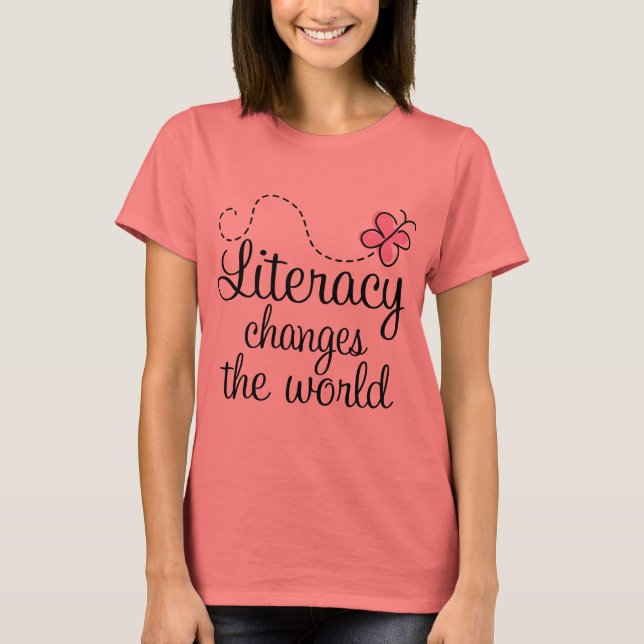 Literacy Changes The World T-shirt (Front)