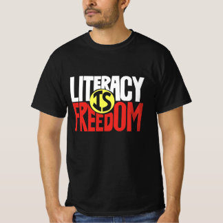 Literacy is freedom T-Shirt