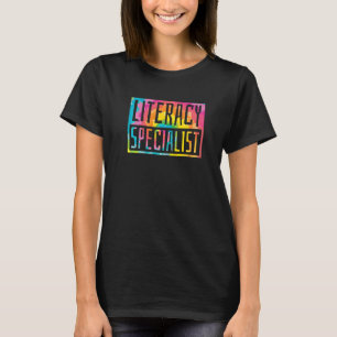 Literacy Specialist Reading and Writing Literacy T T-Shirt