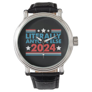 Literally Anyone Else 2024 President USA Election  Watch