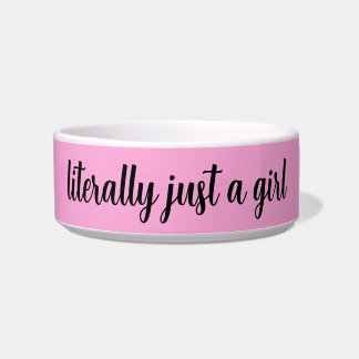literally just a girl - pink Ceramic Pet Bowl