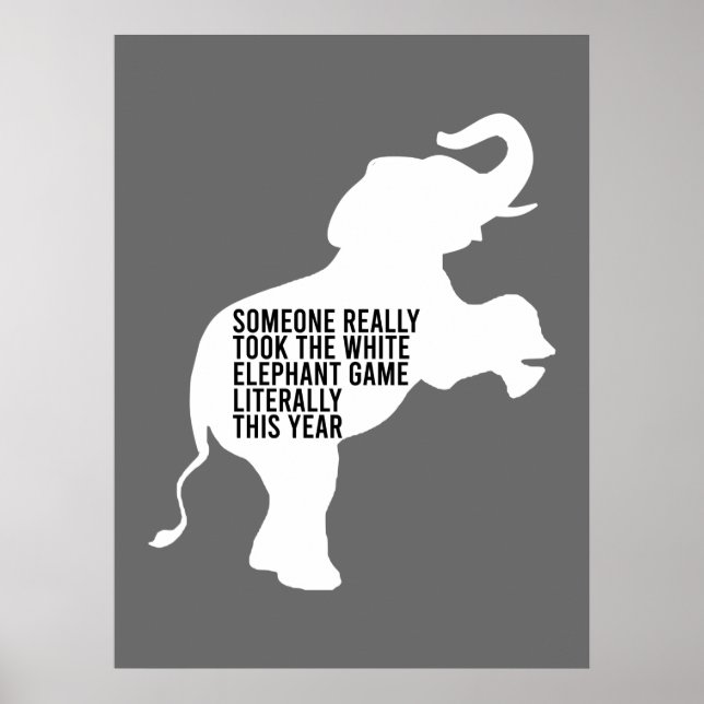 Literally Worst Funniest White Elephant Gift Poster (Front)