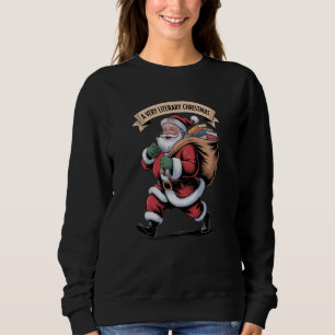 Literary Christmas Book lover Gift Sweatshirt