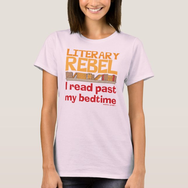 Literary Rebel T-Shirt (Front)
