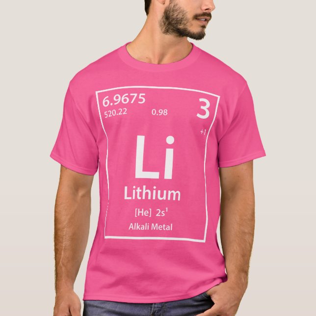 Lithium Periodic Table Of Elements T-Shirt (Front)