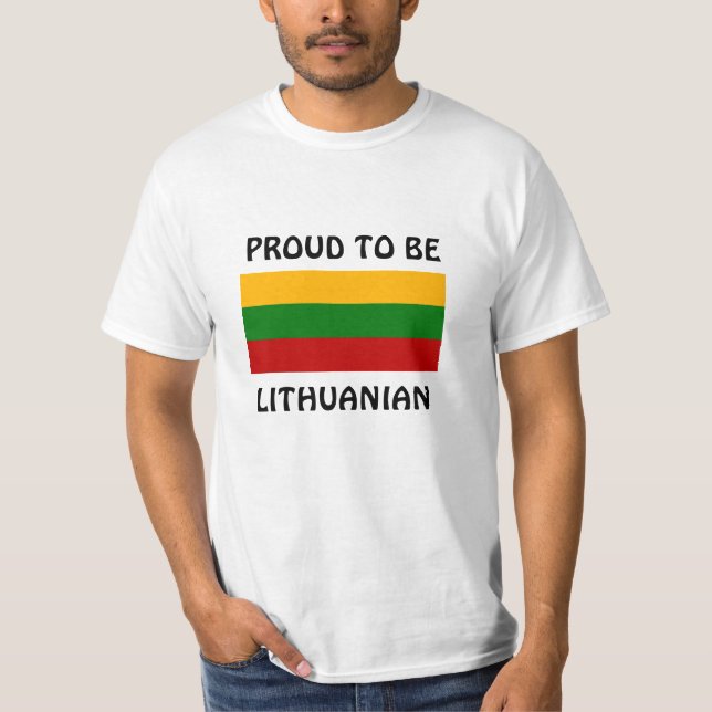Lithuania: Proud to be Lithuanian T-Shirt (Front)