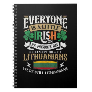Lithuania St. Patricks Day Lithuanians Men & Women Notebook
