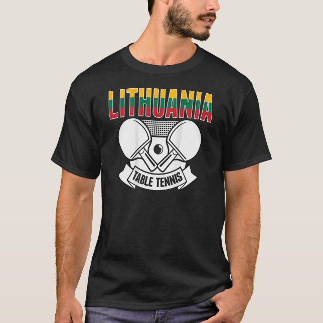 Lithuania Table Tennis   Support Lithuanian Ping P T-Shirt (Front)