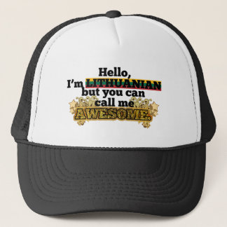 Lithuanian, but call me Awesome Trucker Hat