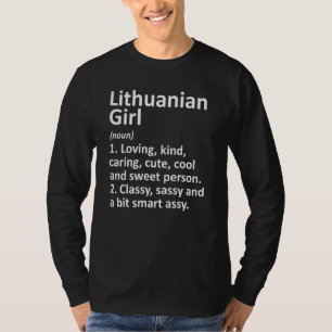 Lithuanian Girl Lithuania  Funny Country Roots Des T-Shirt