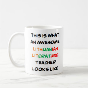 lithuanian literature teacher, awesome Mug