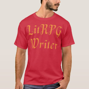 LitRPG Writer T-Shirt