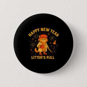 Litter’s Full Funny Cat Lovers Happy New Year  6 Cm Round Badge