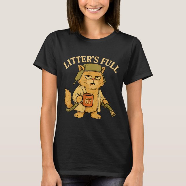 Litter’s Full Funny Six Seven 67 Meme Cat Lovers C T-Shirt (Front)