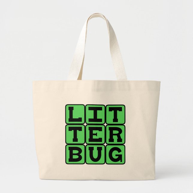 Litterbug, Garbage Tosser Large Tote Bag (Front)