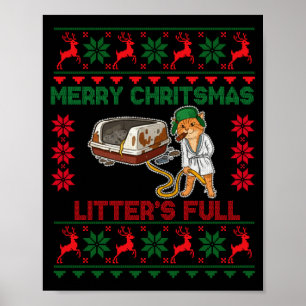 Litter's Full Merry Christmas Funny Cat Lover Ugly Poster