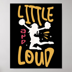 Little And Loud For A Cheerleader Cheer Funny Chee Poster