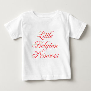 Little Belgian Princess Baby T-Shirt