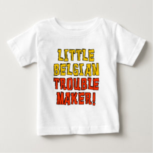 Little Belgian Trouble Maker Baby T-Shirt