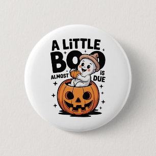 Little Boo Is Almost Due Cute Halloween Pregnancy 6 Cm Round Badge