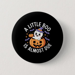 Little Boo Is Almost Due Cute Halloween Pregnancy 6 Cm Round Badge