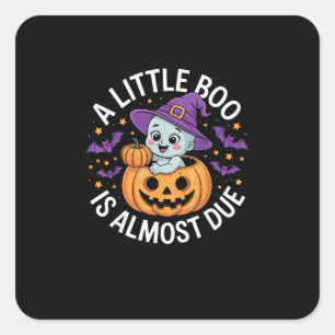 Little Boo Is Almost Due Cute Halloween Pregnancy Square Sticker