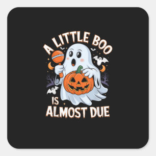 Little Boo Is Almost Due Cute Halloween Pregnancy  Square Sticker