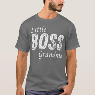 Little Boss Grandma Baby Children Toddler Girl Mot T-Shirt