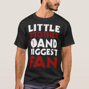 Little Brother And Biggest Fan Baseball Match T-Shirt