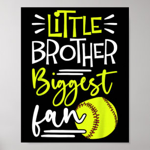 Little Brother Biggest Fan Softll, Softll Boys _3 Poster