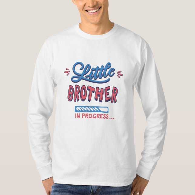 Little brother in progress T-Shirt (Front)
