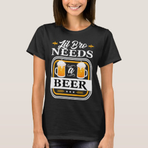 Little Brother Needs A Beer Bride And Groom Drinke T-Shirt