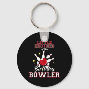 Little Brother Of The Birthday Bowler Bday Bowling Key Ring