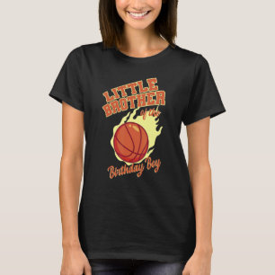 Little Brother Of The Birthday Boy Basketball Fami T-Shirt