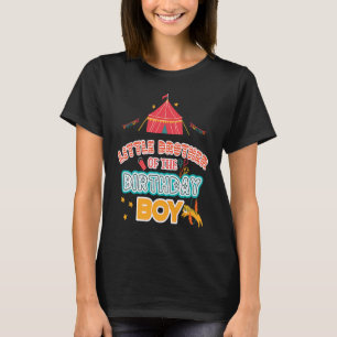 Little Brother of the Birthday Boy Circus Matching T-Shirt