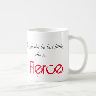 Little but Fierce - Shakespeare Coffee Mug
