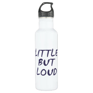 Little but loud 710 ml water bottle