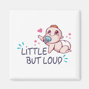 Little but loud baby bodysuit magnet