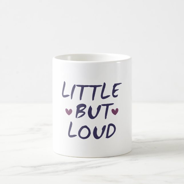 Little but loud coffee mug (Center)