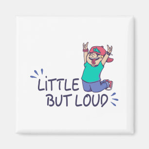 Little but loud faux canvas print magnet