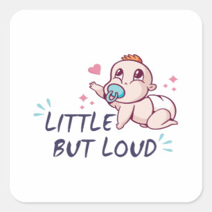 Little but loud square sticker