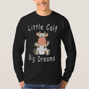 Little Calf Big Dreams  Baby Cow Calf With Diapers T-Shirt